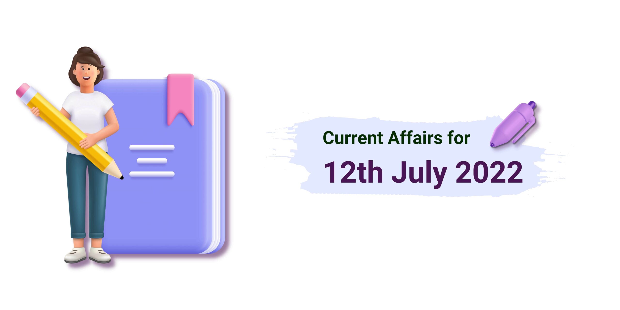 Current Affairs 12th July 2022