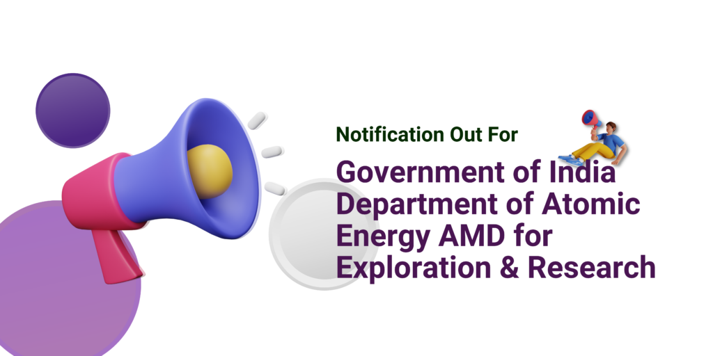 Government of India Department of Atomic Energy AMD for Exploration & Research
