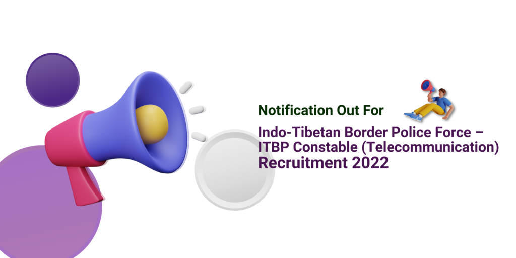 ITBP Constable (Telecommunication) Recruitment 2022 Notification