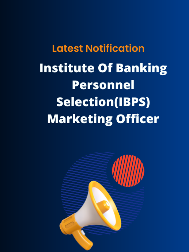 IBPS Marketing Officer Recruitment 2022 Notification