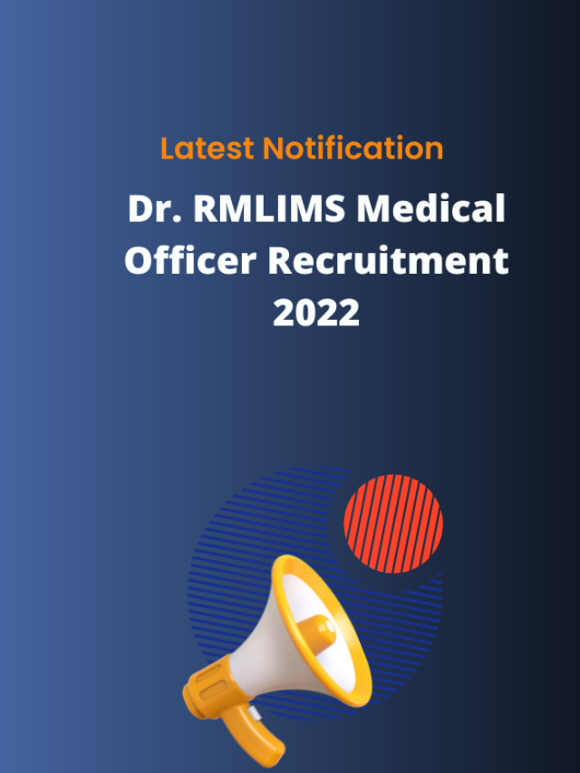Dr. RMLIMS Medical Officer Recruitment 2022