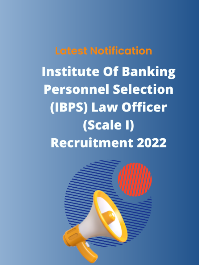 IBPS Law Officer Recruitment 2022 Notification