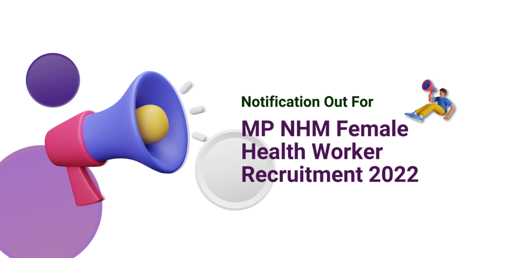 MP NHM Female Health Worker Recruitment 2022 